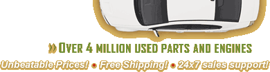 Over 4 million used parts and engines